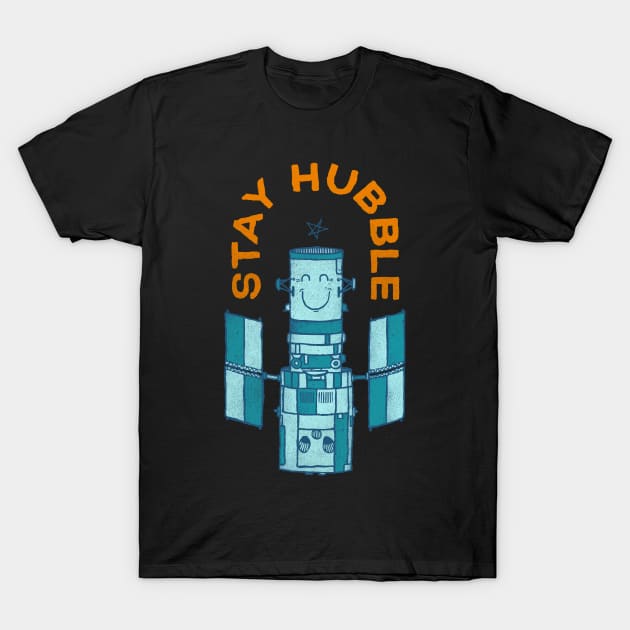 Stay Hubble T-Shirt by Gintron